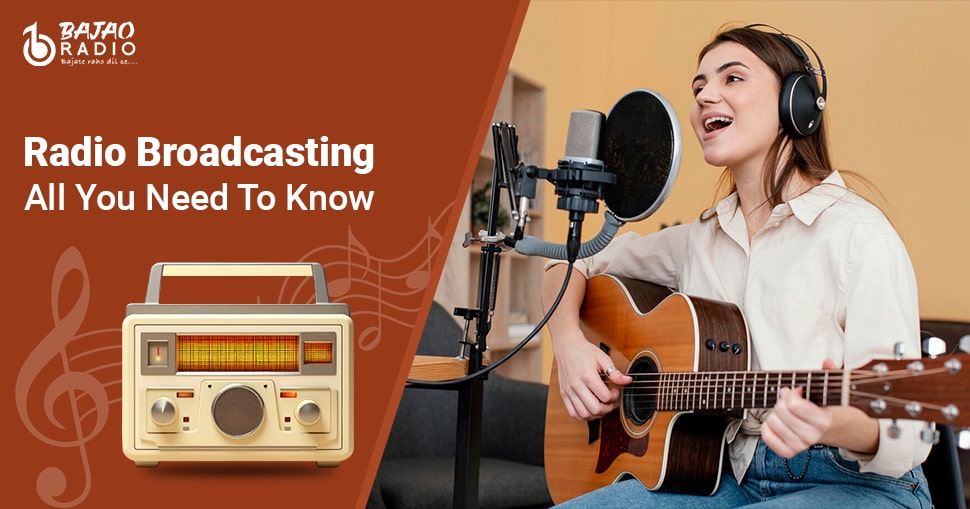 Radio Broadcasting: All You Need To Know